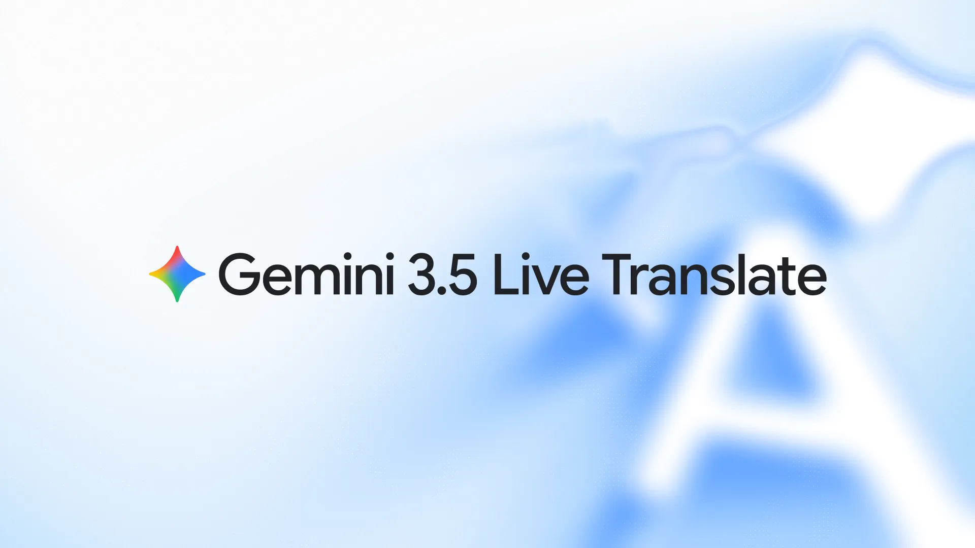 Gemini 3.5 Live Translate Can Translate 70+ Languages With Just Seconds of Delay
